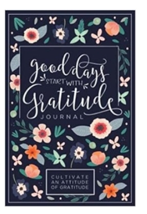 1-Good-Days-Start-With-Gratitude 1-Good-Days-Start-With-Gratitude